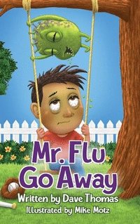 bokomslag Mr. Flu Go Away