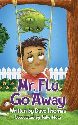 Dave Thomas - Mr. Flu Go Away, Inbunden