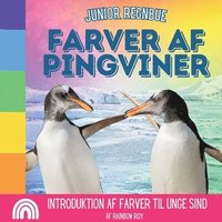 bokomslag Junior Regnbue, Farver af Pingviner