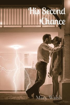 Mary Walsh - His Second Chance, Häftad
