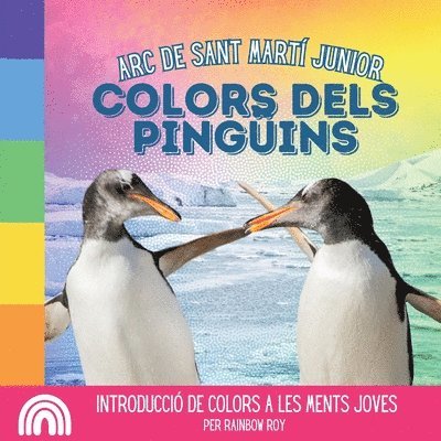 Arc de Sant Mart Junior, Colors dels Pinguins 1