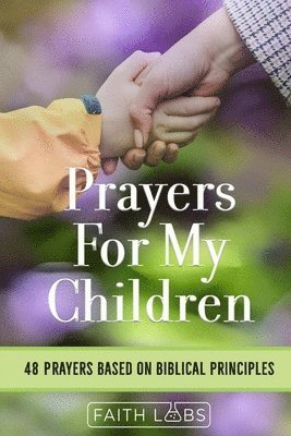 Prayers for My Children 1