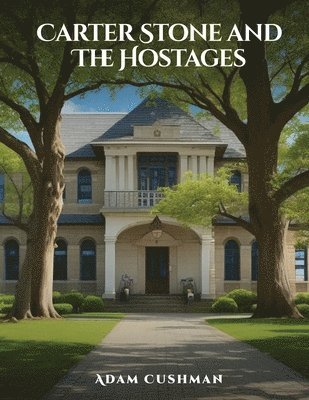 bokomslag Carter Stone and The Hostages