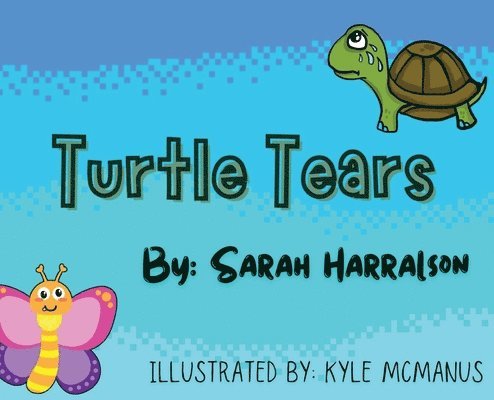 Sarah Harralson - Turtle Tears, Inbunden