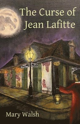Mary Walsh - Curse of Jean Lafitte, Häftad