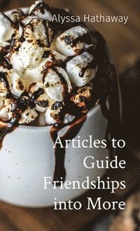 bokomslag Articles to Guide Friendships into More