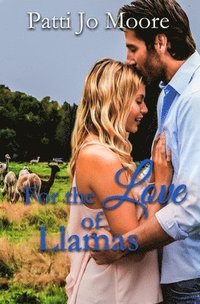 bokomslag For the Love of Llamas