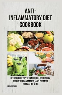 bokomslag Anti-inflammatory diet cookbook