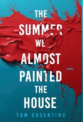 bokomslag Summer We Almost Painted The House
