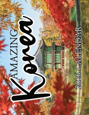 B Patrick, B. Patrick - Amazing Korea 2026 Calendar, Häftad