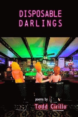 Todd Cirillo, Michele McDannold - Disposable Darlings, Häftad