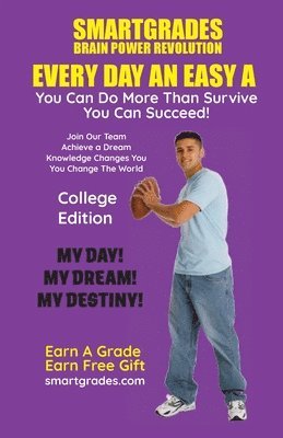 EVERY DAY AN EASY A Study Skills (College Edition Paperback) SMARTGRADES BRAIN POWER REVOLUTION 1