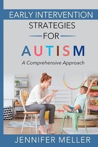 bokomslag Early Intervention Strategies for Autism