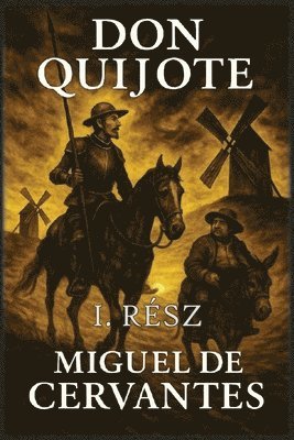 bokomslag Don Quijote: I. rész