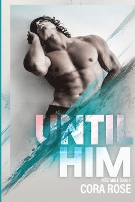 Until Him 1