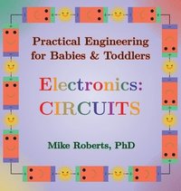 bokomslag Practical Engineering for Babies & Toddlers - Electronics