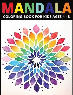 Mandala Coloring Book for Kids Ages 4-8 1