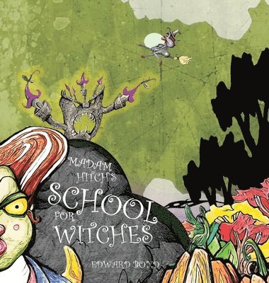 Madam Hitch's School for Witches 1