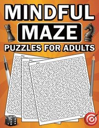 bokomslag Mindful Maze Puzzles for Adults