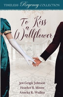 Jen Geigle Johnson - To Kiss a Wallflower, Häftad