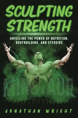 Jonathan Wright - Sculpting Strength, Häftad