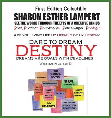 DESTINY DARE TO DREAM - Written in Letter D 1