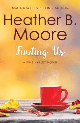 Heather B Moore, Heather B. Moore - Finding Us, Häftad