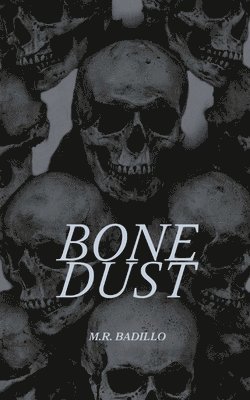 Bone Dust 1