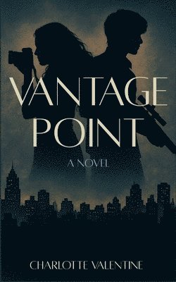 Charlotte Valentine - Vantage Point, Häftad