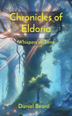 bokomslag Chronicles of Eldoria