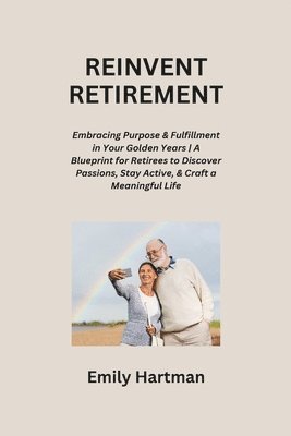 Reinvent Retirement 1