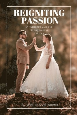 Reigniting Passion 1