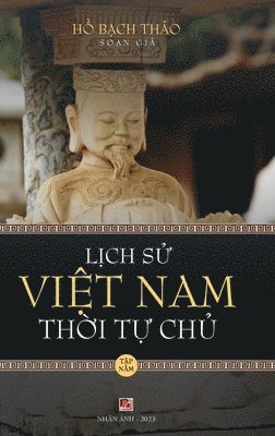 bokomslag L&#7883;ch S&#7917; Vi&#7879;t Nam Th&#7901;i T&#7921; Ch&#7911; - T&#7853;p N&#259;m (hard cover - groundwood)