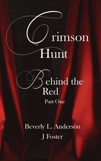 bokomslag Crimson Hunt - Behind the Red Book One