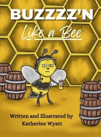 bokomslag Buzzzz'n Like a Bee
