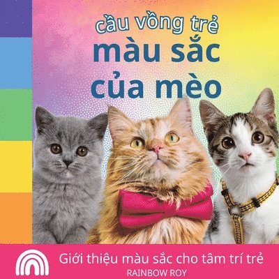 Rainbow Roy - cầu vồng trẻ, màu sắc của mèo, Häftad