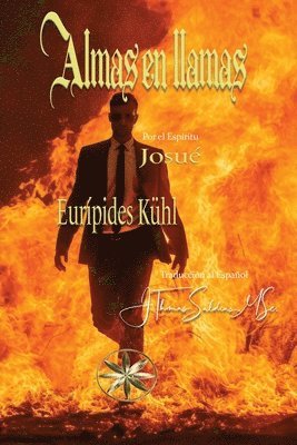 Eurípedes Kühl, Por El Espíritu Josué, Por el Espíritu Josué - Almas en Llamas, Häftad