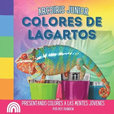 Arcoiris Junior, Colores de Lagartos 1