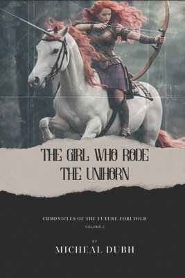 The Girl who Rode the Unihorn 1