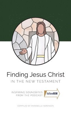 Finding Jesus Christ in the New Testament 1