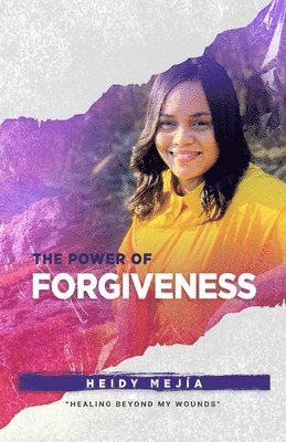 The Power of Forgiveness 1