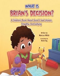 bokomslag What Is Brian's Decision?