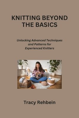 Knitting Beyond the Basics 1