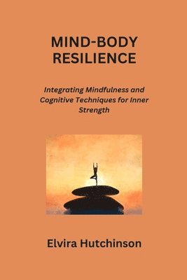 Mind-Body Resilience 1