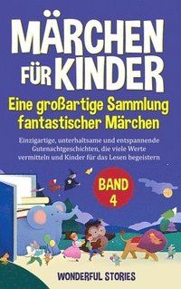 bokomslag Mrchen fr Kinder Eine groartige Sammlung fantastischer Mrchen. (Band 4)