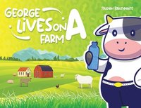 bokomslag George Lives on A Farm