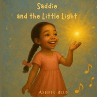 bokomslag Saddie and the Little Light