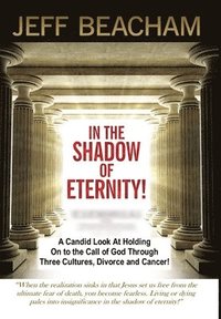 bokomslag In the Shadow of Eternity