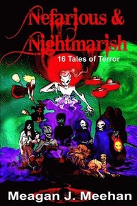 bokomslag Nefarious & Nightmarish