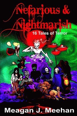 Nefarious & Nightmarish 1